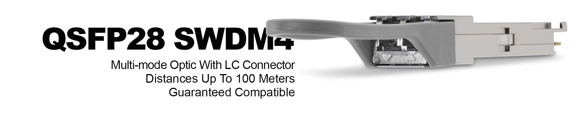 100G QSFP28 SWDM4 Optical Transceivers