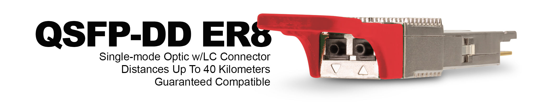 400G QSFP-DD ER8 & ER8L Optical Transceivers