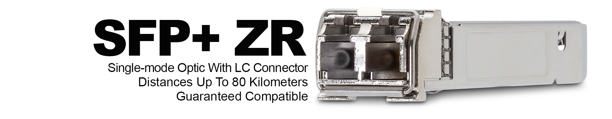 10G SFP+ ZR Optical Transceivers