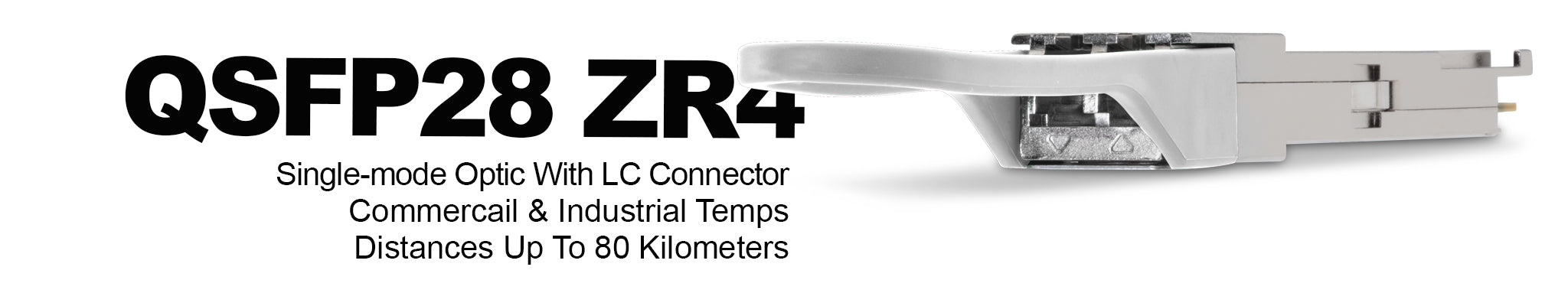 100G QSFP28 ZR4 Optical Transceivers