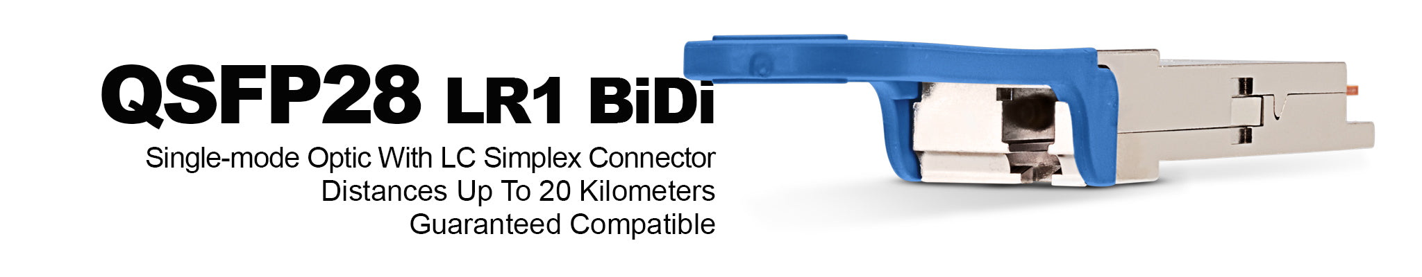 100G QSFP28 LR1 BiDi Optical Transceivers
