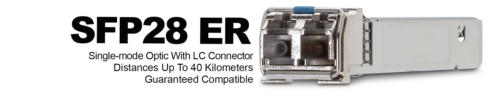 25G SFP28 ER Optical Transceivers