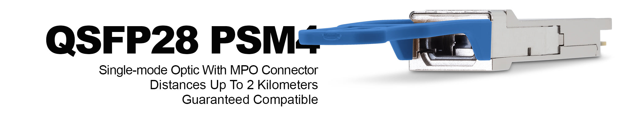 100G QSFP28 PSM4 Optical Transceivers